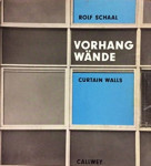 Rolf Schaal : Vorhangwande - Curtain Walls