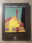Rosa Maria Malet (prir.): Fundació Joan Miró – Guidebook