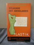 Rudolf Pfefferkorn-Stilkunde des Abendlandes: Plastik (1962.)