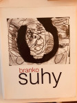 Slavica Marković : Branko Suhy - retrospektiva grafika