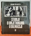 Studije o umjetninama u Dalmaciji - Kruno Prijatelj