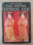 Tamara Talbot Rice: Stara umetnost centralne Azije