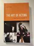 The art of acting ...and how to master it - David Carter