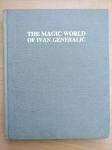 THE MAGIC WORLD OF IVAN GENERALIĆ