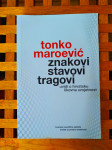 Tonko Maroević ZNAKOVI STAVOVI TRAGOVI ODLIČNO STANJE ZG 2020
