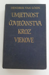 Umjetnost čovječanstva kroz vjekove - Hendrik Willem van Loon