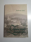 Zelena mala dumbrava - Radovan Tadej (zlobinska usmena poezija , stari