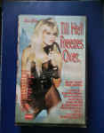 VHS kaseta TILL HELL FREEZES OVER