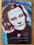 Astrid Lindgren (autorica Pipi duga čarapa) Ratni dnevnici 1939.-1945.