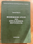 Danilo Ribarić - Borbeni put 43. Istarske divizije / 400 str iz 1969.