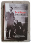 EVA BRAUN - ŽIVOT S HITLEROM Heike B. Görtemaker