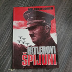 HITLEROVI ŠPIJUNI (Milenko Doder) Prvo izdanje 1989. godine