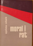 Mječislav Mihalik - Moral i rat