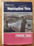 Mladen Paver - Nepotopljiva flota/151str iz1979./rađanje mornariceNOVJ