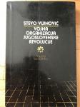 Stevo Vujnović – Vojna organizacija jugoslovenske revolucije