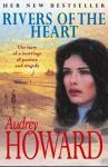 Audrey Howard: Rivers of the Heart