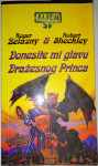 Donesite mi glavu Dražesnog Princa  Alien SF