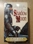 George Lucas,Chris Claremont: Shadow Moon