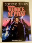 Gordon R. Dickson : VOJNIČE , NE PITAJ