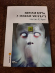Harlan Ellison : NEMAM USTA A MORAM VRIŠTATI  (SF klasici)