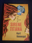Kurt Vonnegut : SIRENE TITANA (tvrdi uvez)