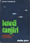LETEĆI TANJIRI - ZABLUDA ILI STVARNOST - Jovan Knežević