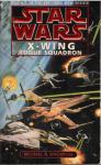 Michael A. Stackpole: Rogue Squadron, Star Wars: X-Wing Series, Book 1