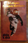 Philip K. Dick - Tri stigme Palmera Eldritcha