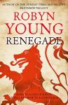 Robyn Young: Renegade- Insurrection Trilogy Book 2