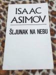 ŠLJUNAK NA NEBU - Isaac Aismov