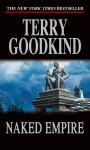 Terry Goodkind: Naked Empire: Sword of Truth (Sword of Truth, 8)