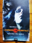 Vampirska akademija: Sestre po krvi Richelle Mead