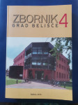 ZBORNIK 4, GRAD BELIŠĆE
