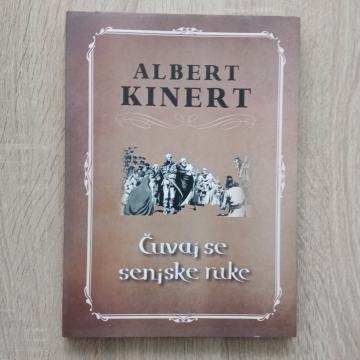 Albert Kinert: Čuvaj se senjske ruke