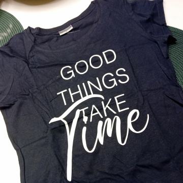 MAJICA s natpisom GOOD THINKS TAKE TIME vel.S - NOVO