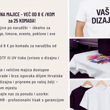 TISAK NA MAJICE – VEĆ OD 8 € / KOM za 25 KOMADA!
