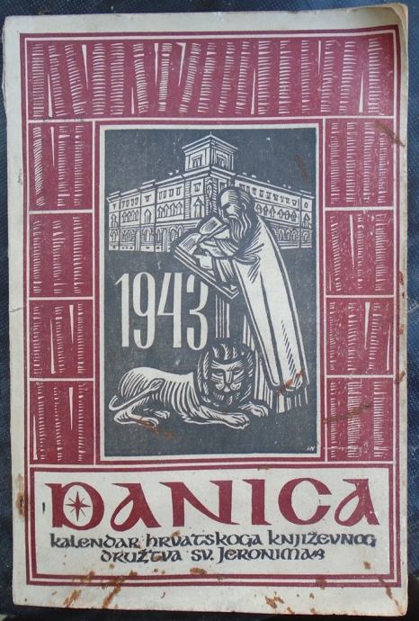 Danica-kalendar hrvatskog književnog družtva Sv.Jeronima iz 1943 g.NDH