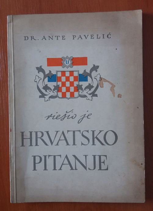 DR ANTE PAVELIĆ RIEŠIO JE HRVATSKO PITANJE