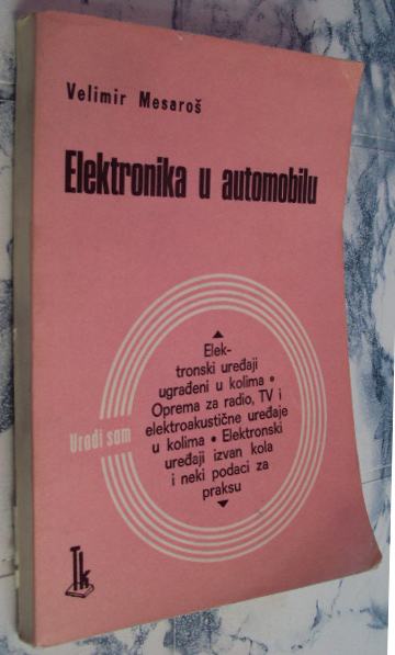 ELEKTRONIKA U AUTOMOBILU - Velimir Mesaros 1975. - Oldtimeri