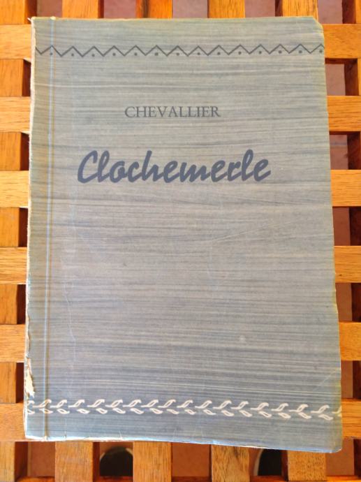GABRIEL CHEVALLIER, CLOCHEMERLE, ZAGREB 1951