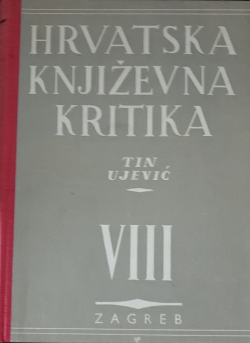 Hrvatska književna kritika VIII- TIN UJEVIĆ