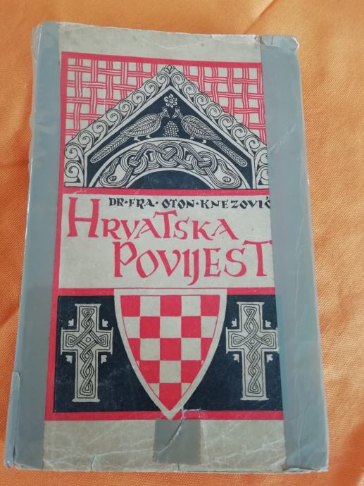 Hrvatska povijest  - Dr.fra Oton Knezović  Rijetko