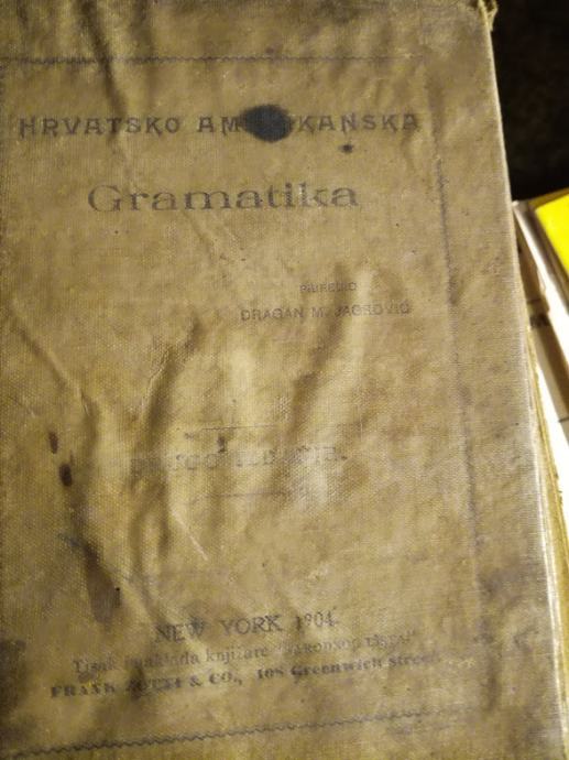 Hrvatsko-amerikanska gramatika, New York 1904. OŠTEĆENO