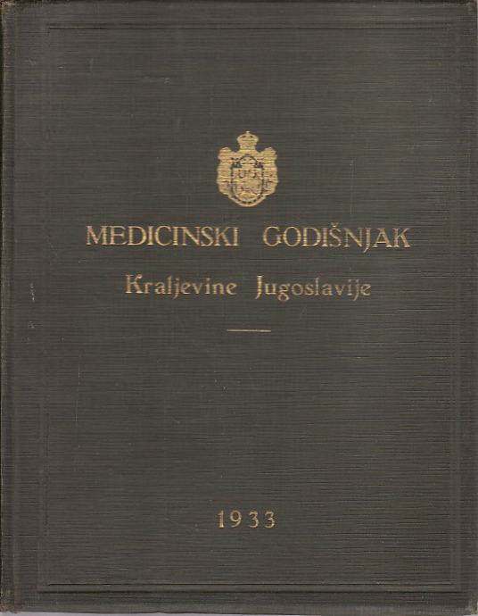 MEDICINSKI GODIŠNJAK KRALJEVINE JUGOSLAVIJE 1933. BEOGRAD