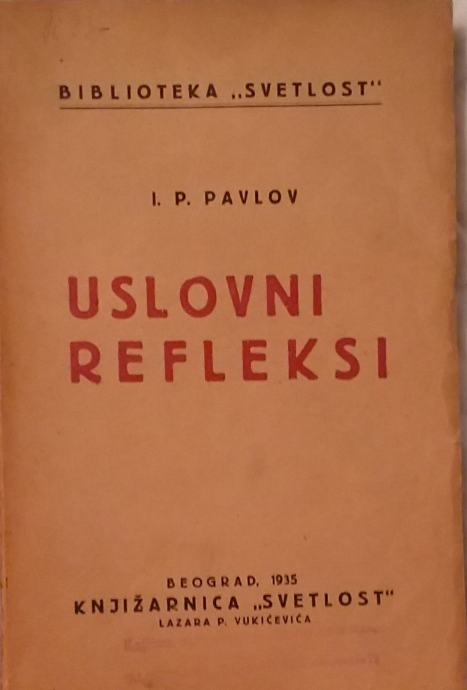 I. P. Pavlov - Uslovni refleksi