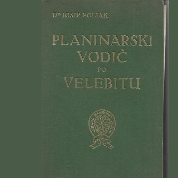 PLANINARSKI VODIČ PO VELEBITU - dr. Josip Poljak