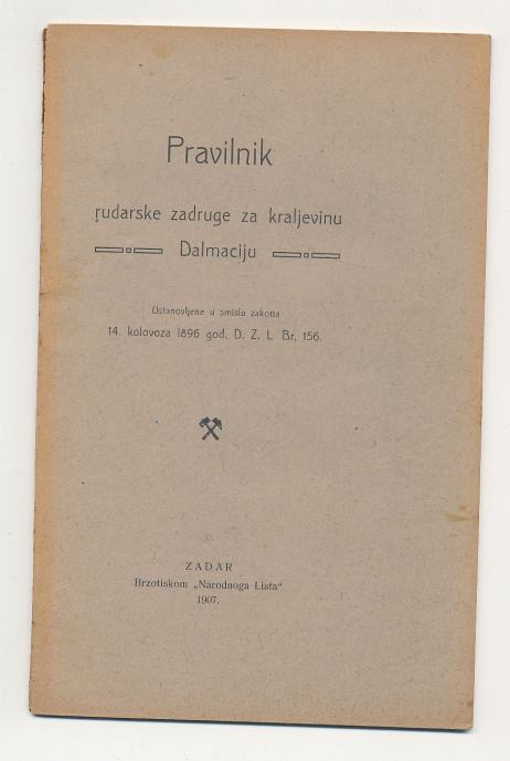 Pravilnik rudarske zadruge za kraljevinu Dalmaciju Zadar 1907