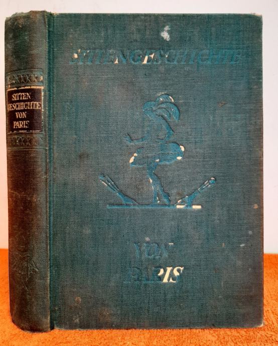 Sittengeschichte von Paris Leo Schidrowitz