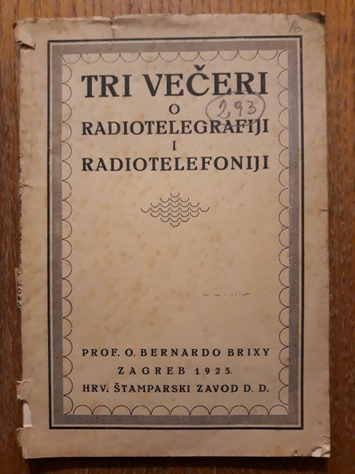 Tri večeri o radiotelegrafiji i radiotelefoniji-Prof.O. Bernardo Brixy