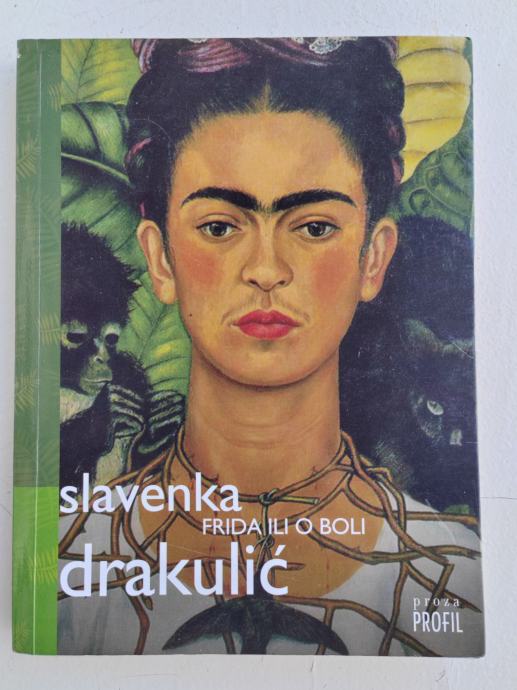 Frida ili o boli  Slavenka Drakulić